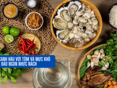Cách nấu canh hàu với tôm và mực khô độc đáo ngon nhức nách